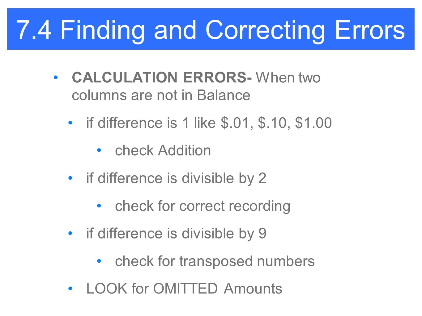 7.4 Finding and Correcting Errors