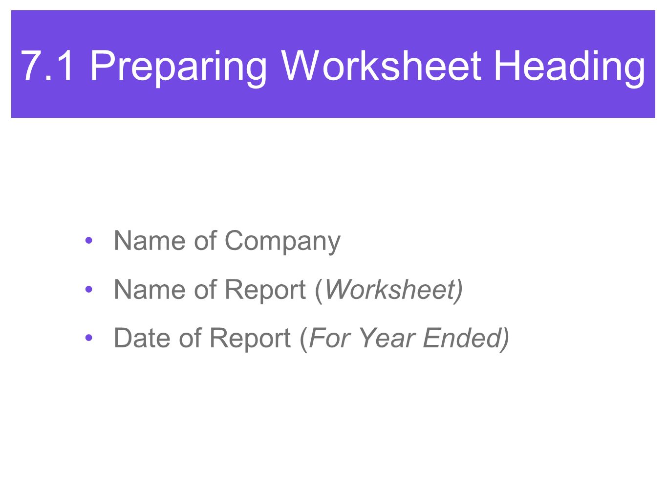 7.1 Preparing Worksheet Heading