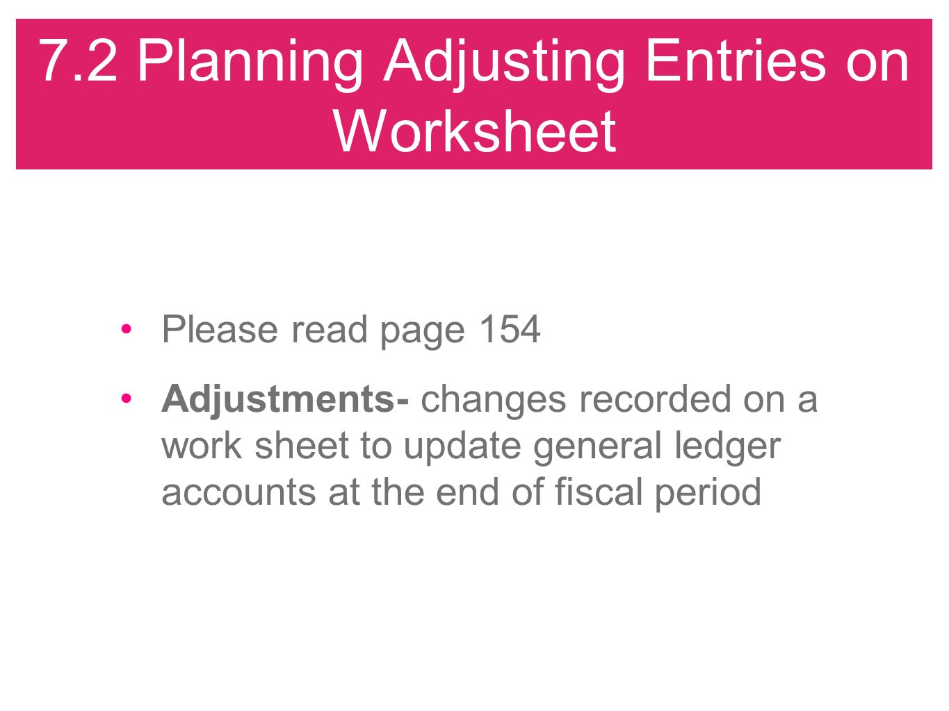 7.2 Planning Adjusting Entries on Worksheet