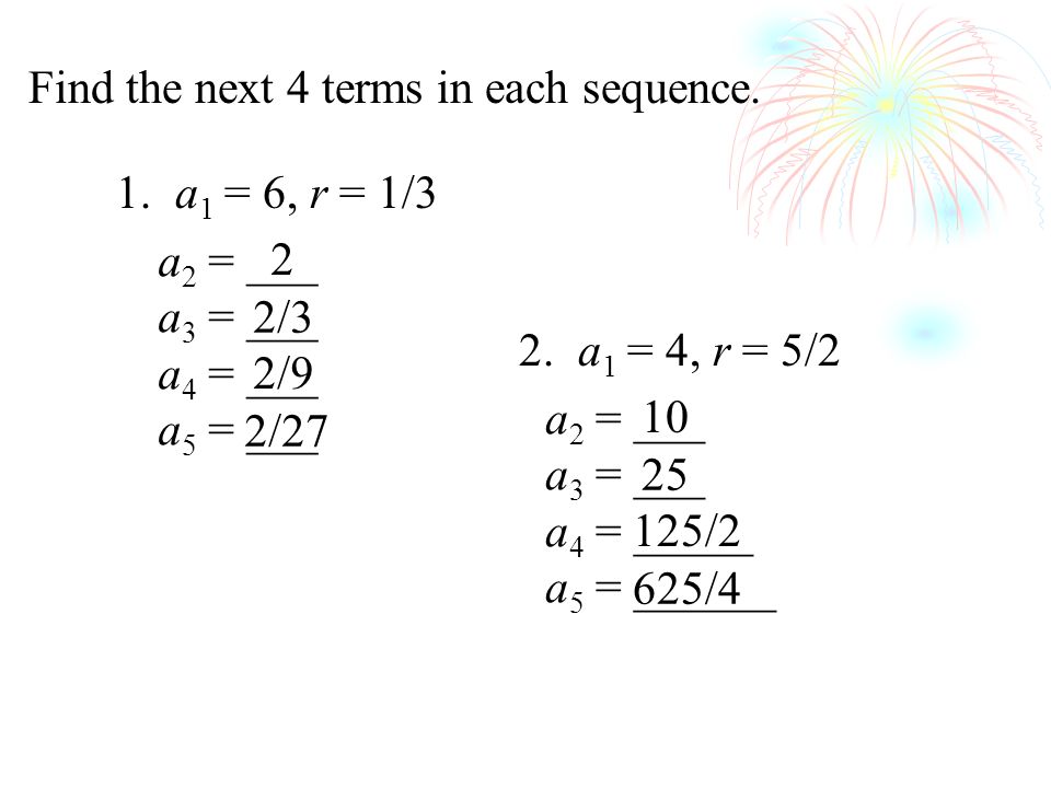 Find the next 4 terms in each sequence.