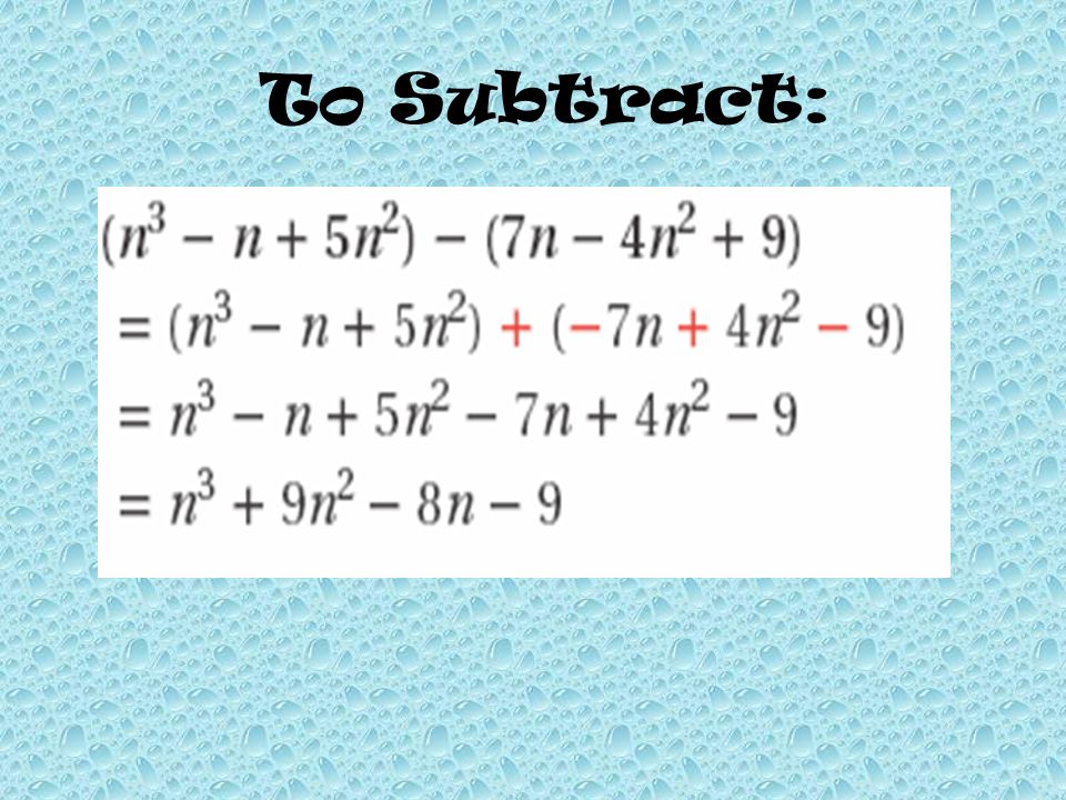 To Subtract: