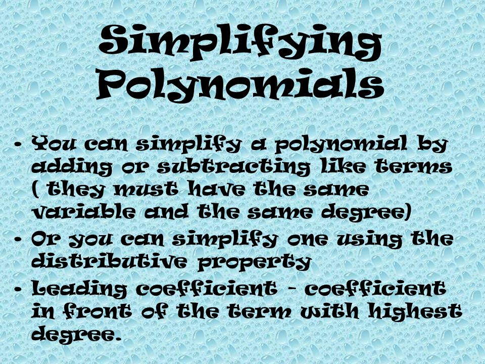 Simplifying Polynomials
