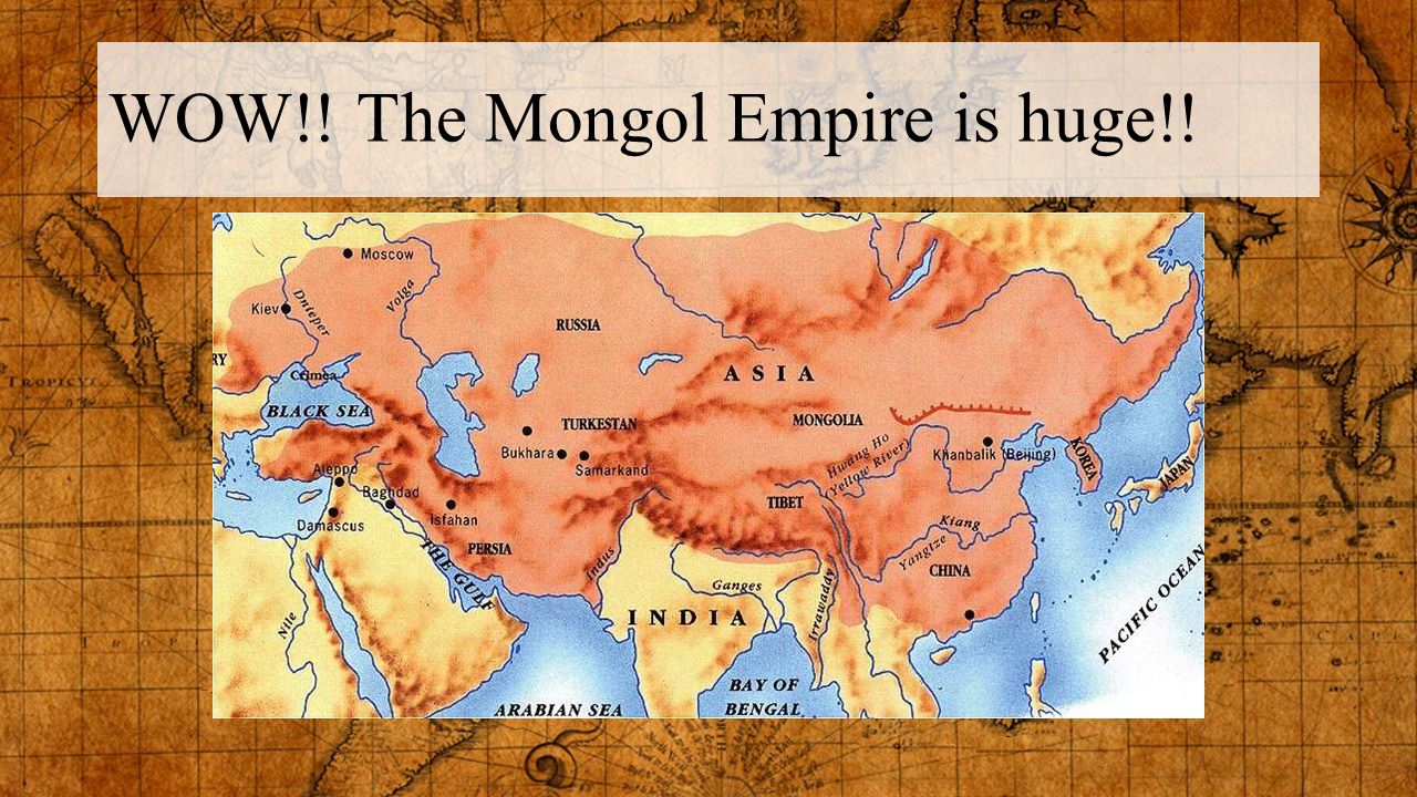 WOW!! The Mongol Empire is huge!!