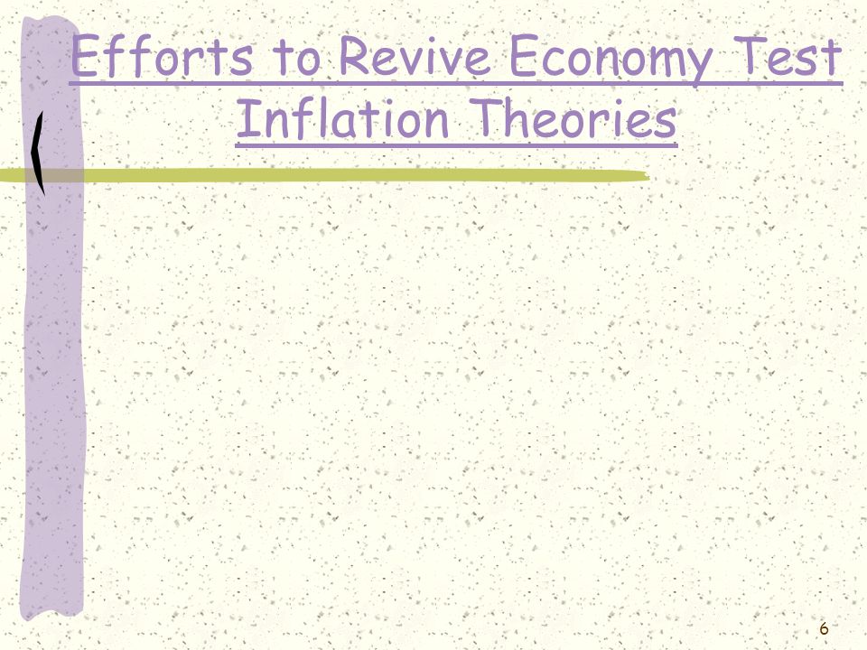 Efforts to Revive Economy Test Inflation Theories