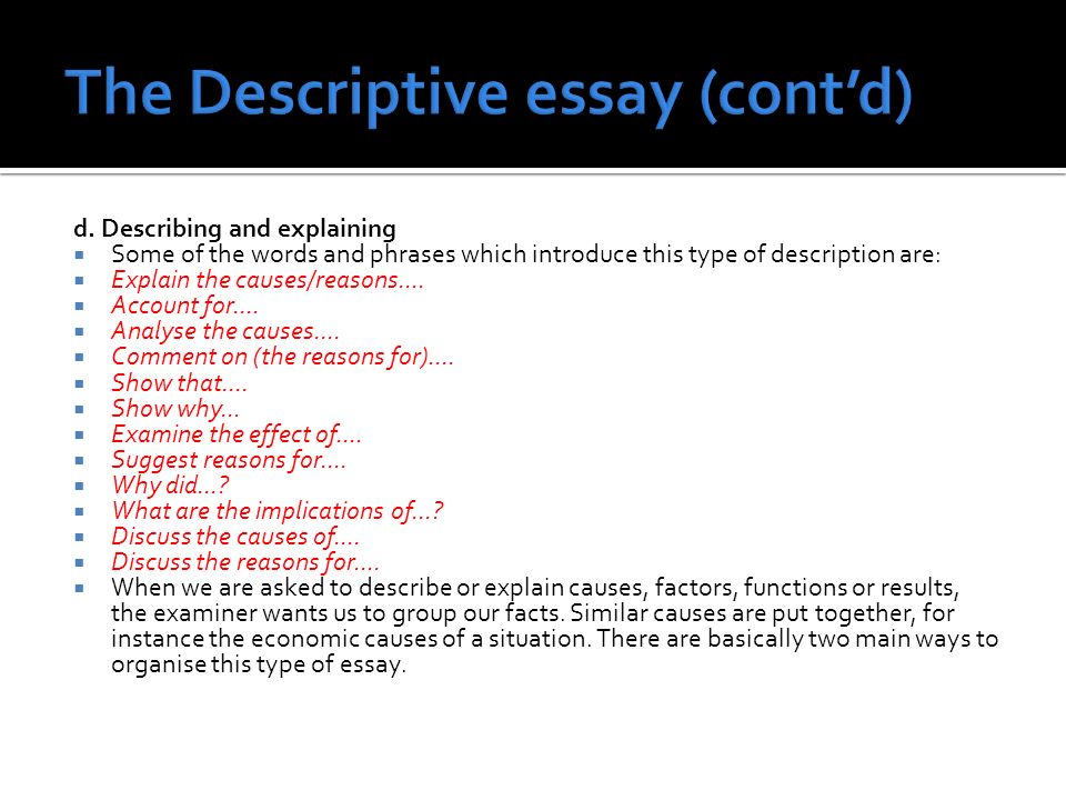 The Descriptive essay (cont’d)