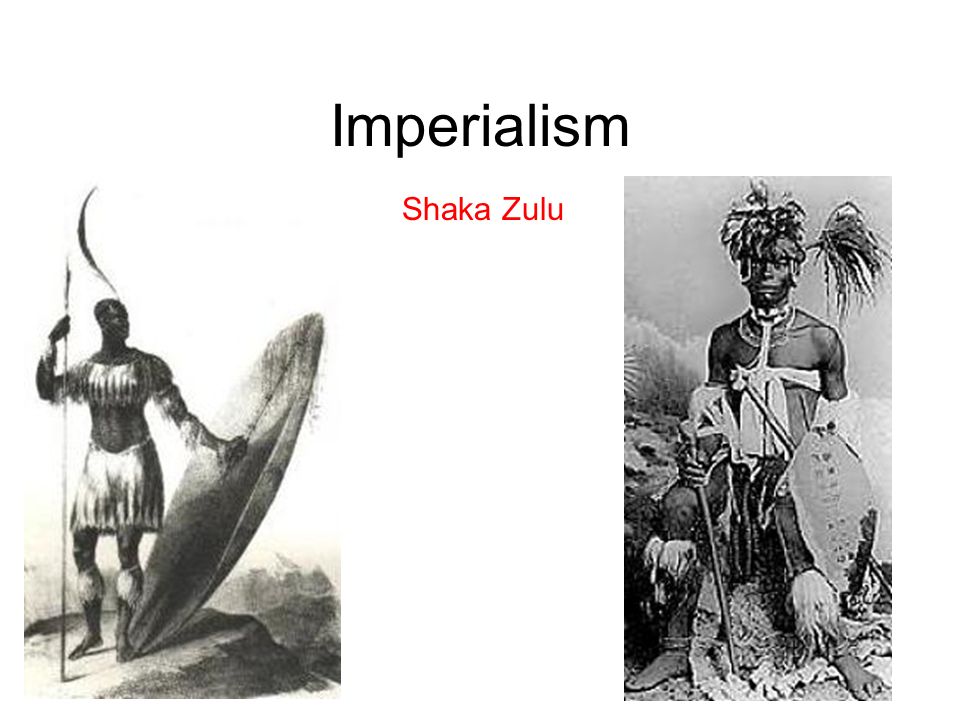 Imperialism Shaka Zulu
