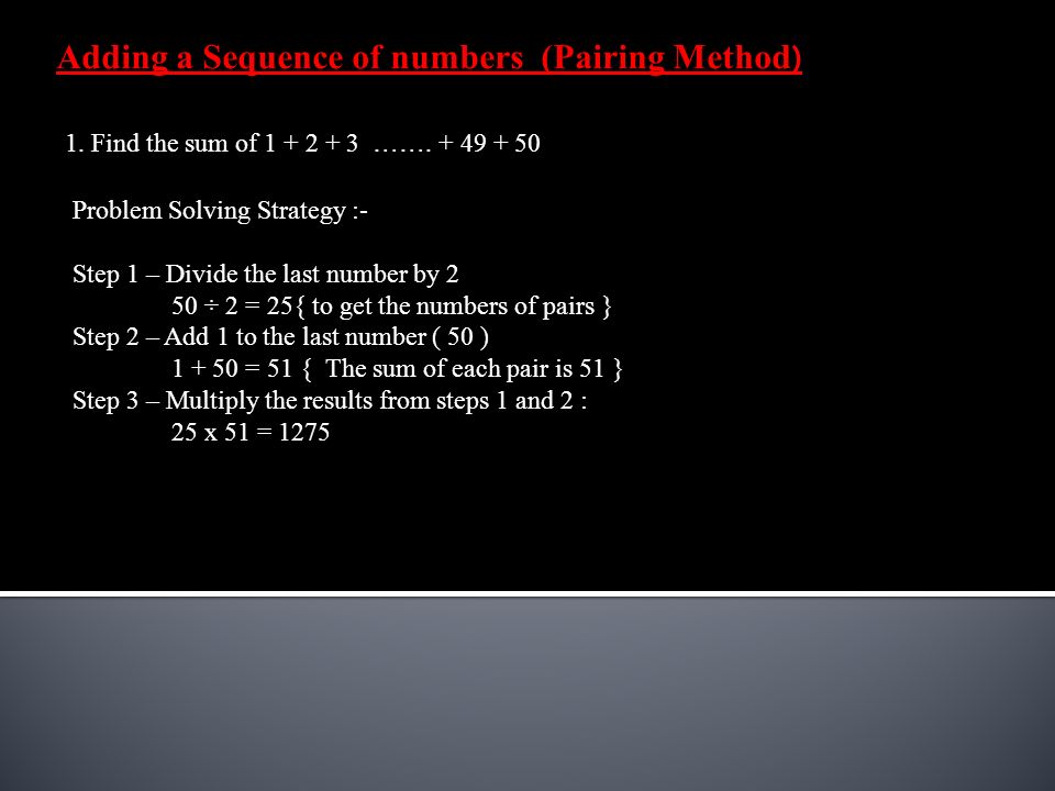 Adding a Sequence of numbers (Pairing Method)