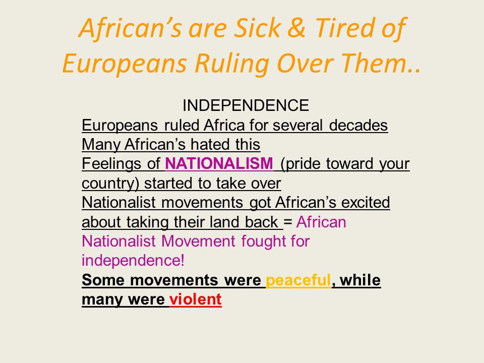 African’s are Sick & Tired of Europeans Ruling Over Them..