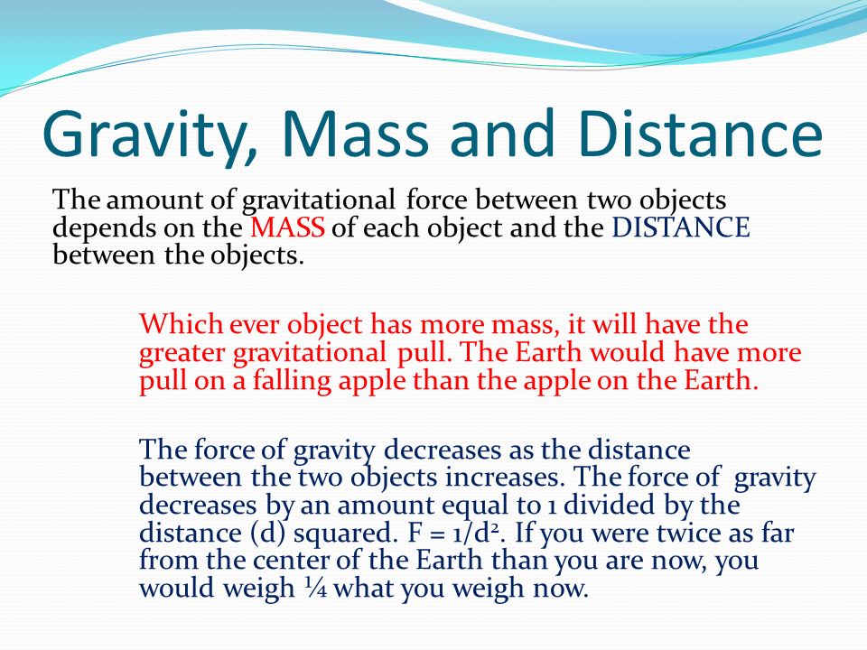 Gravity, Mass and Distance