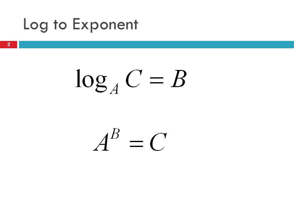 Log to Exponent