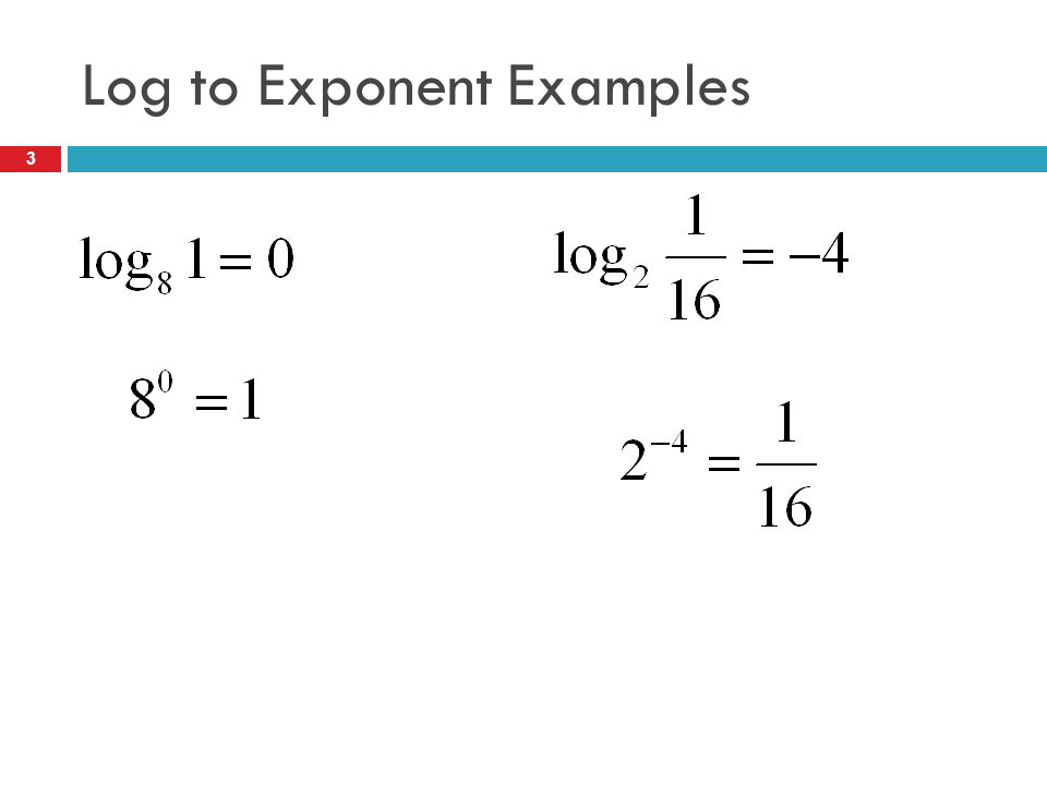 Log to Exponent Examples