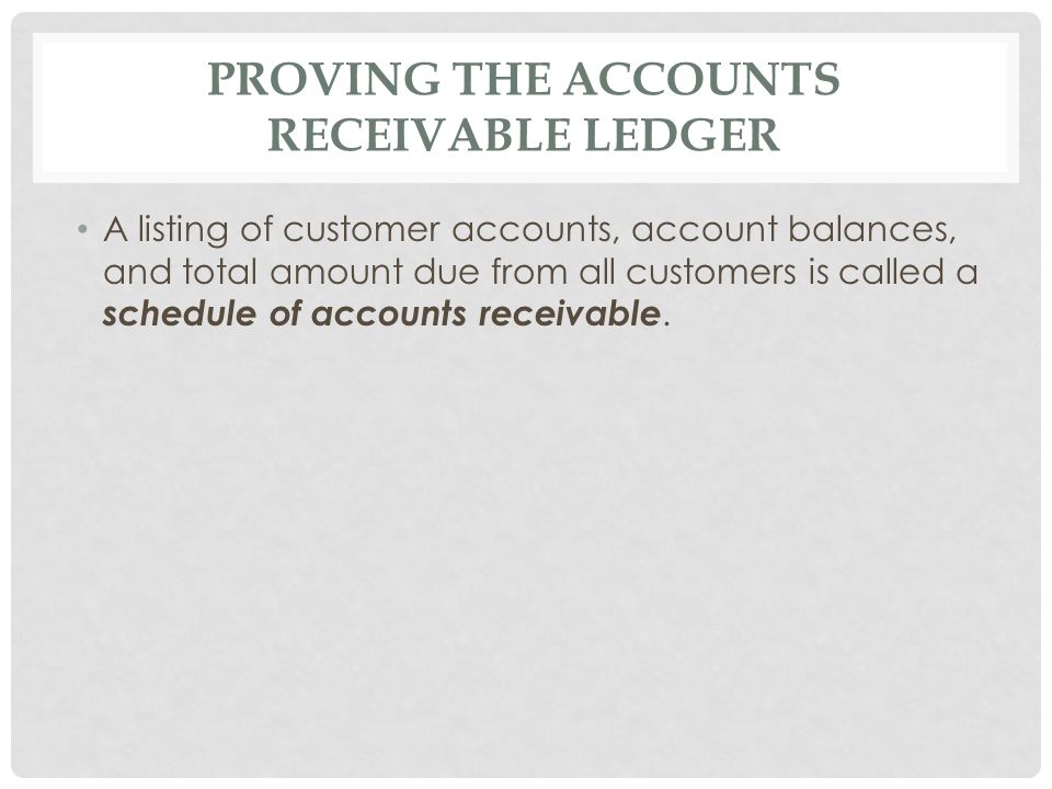 Proving the Accounts Receivable Ledger