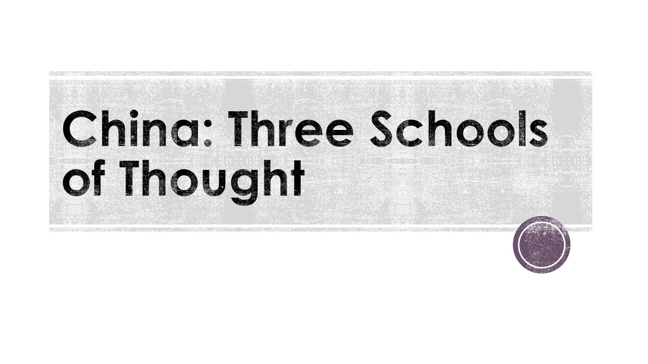 China: Three Schools of Thought