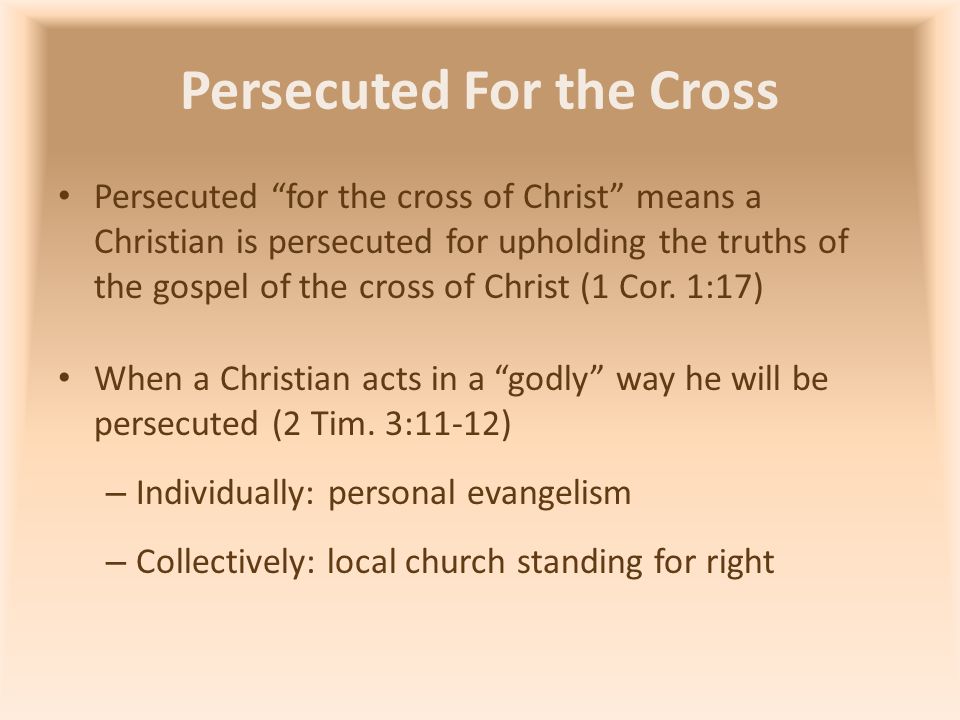 Persecuted For the Cross