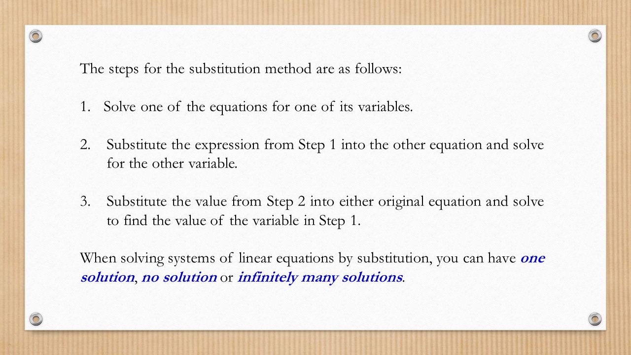 The steps for the substitution method are as follows: