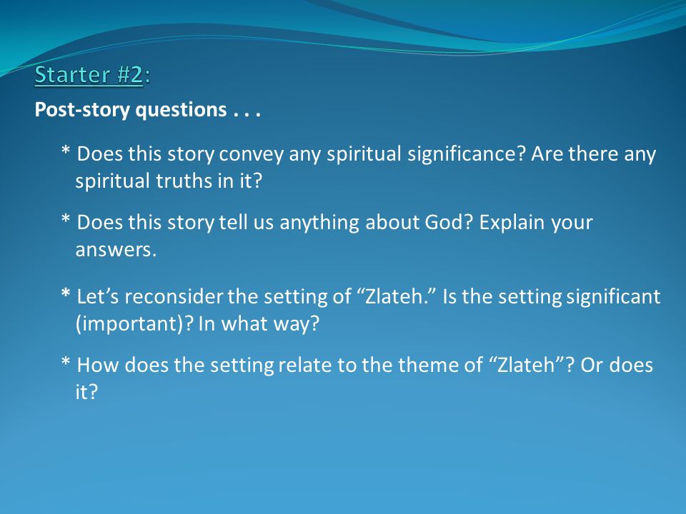 Starter #2: Post-story questions . . .
