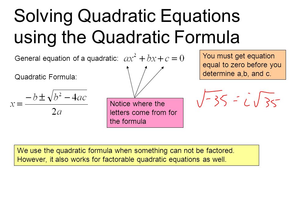 Solving Quadratic Equations using the Quadratic Formula