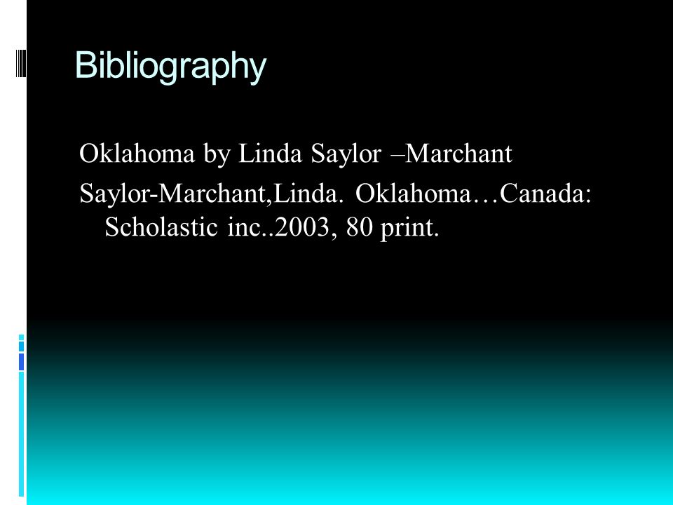Bibliography Oklahoma by Linda Saylor –Marchant Saylor-Marchant,Linda.