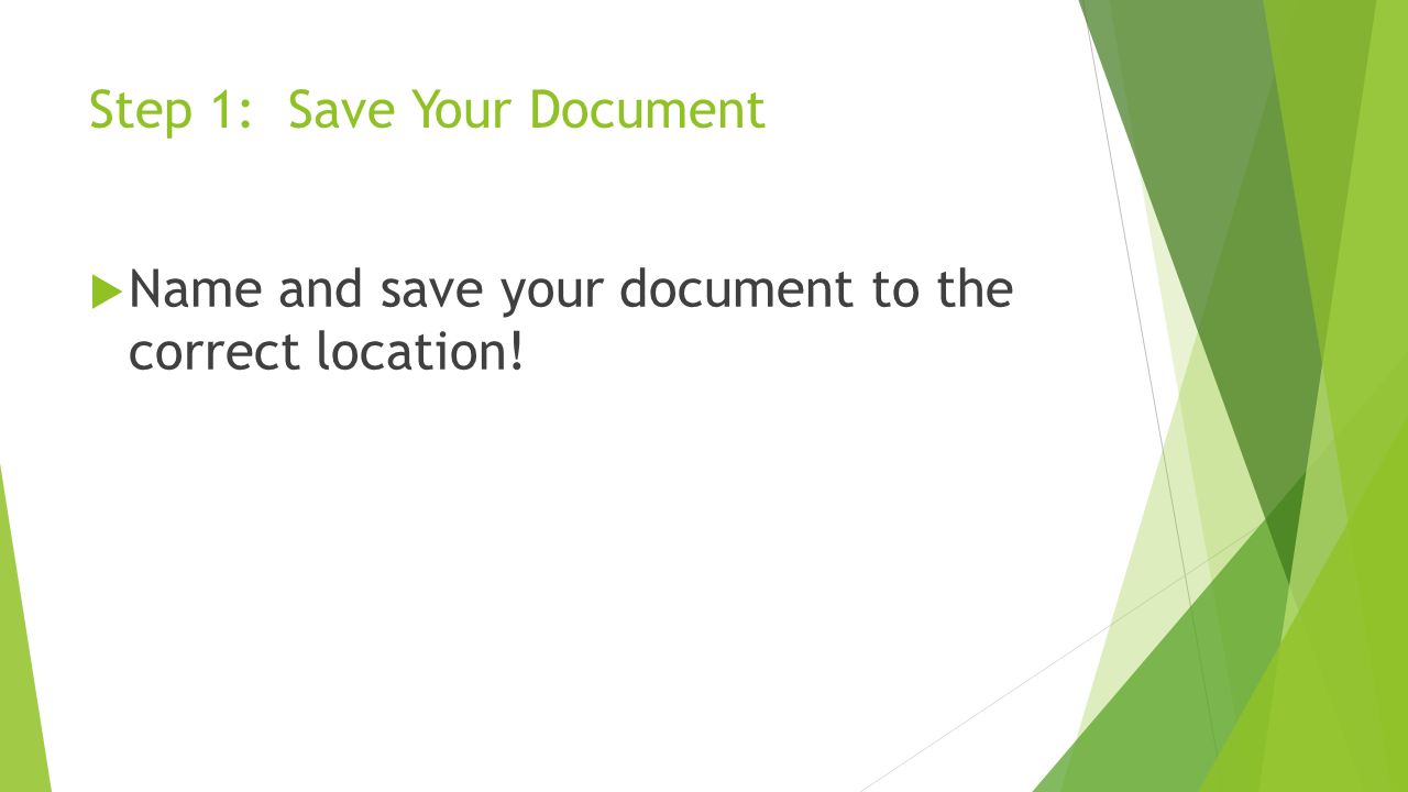 Step 1: Save Your Document