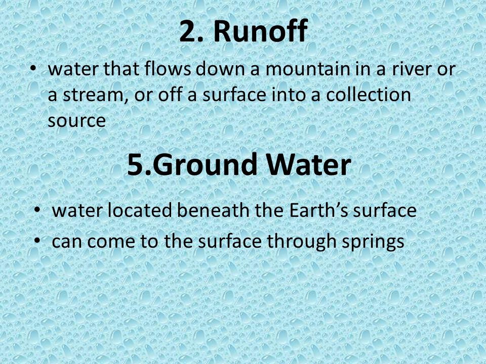 2. Runoff water that flows down a mountain in a river or a stream, or off a surface into a collection source.
