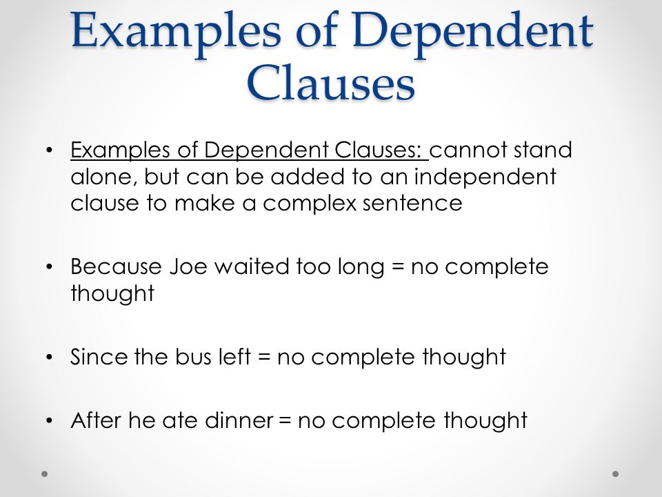 Examples of Dependent Clauses