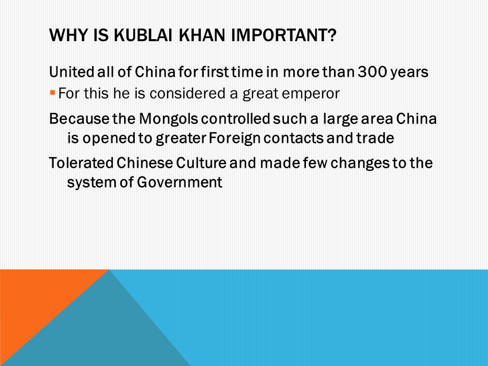 Why is Kublai Khan important