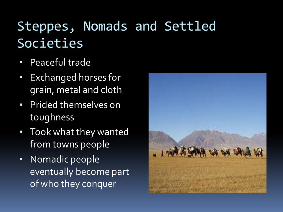 Steppes, Nomads and Settled Societies