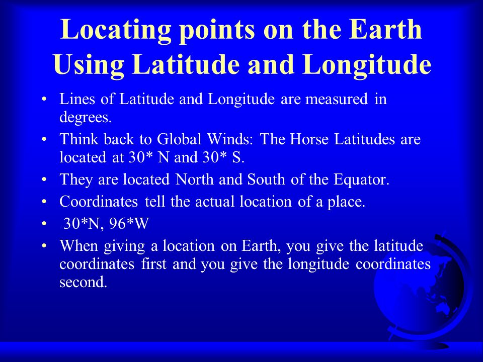 Locating points on the Earth Using Latitude and Longitude
