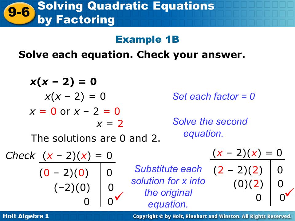 Substitute each solution for x into the original equation.