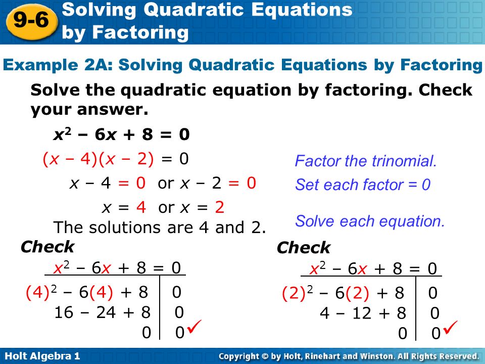 Example 2A: Solving Quadratic Equations by Factoring