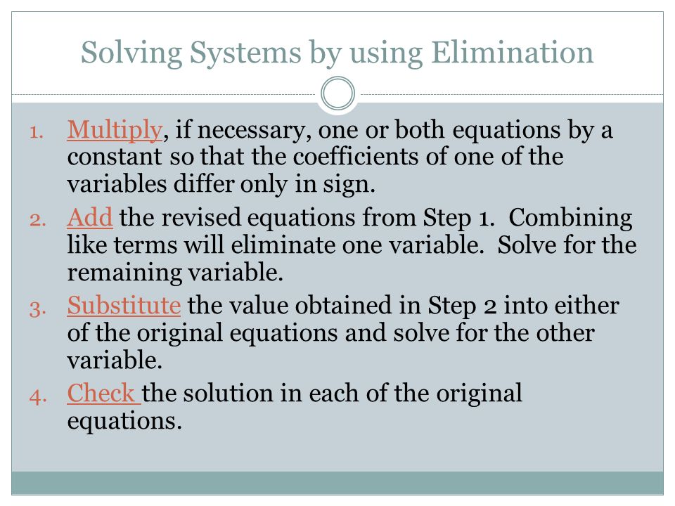 Solving Systems by using Elimination
