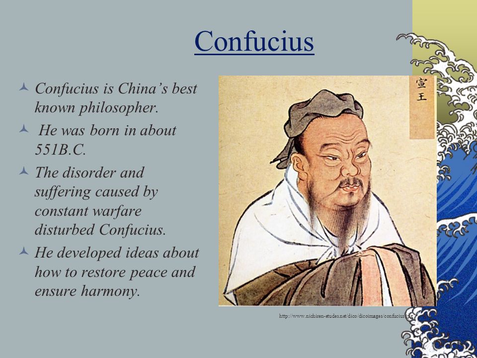 Confucius Confucius is China’s best known philosopher.