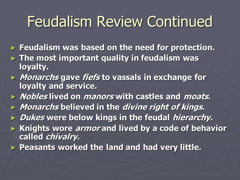 Feudalism Review Continued