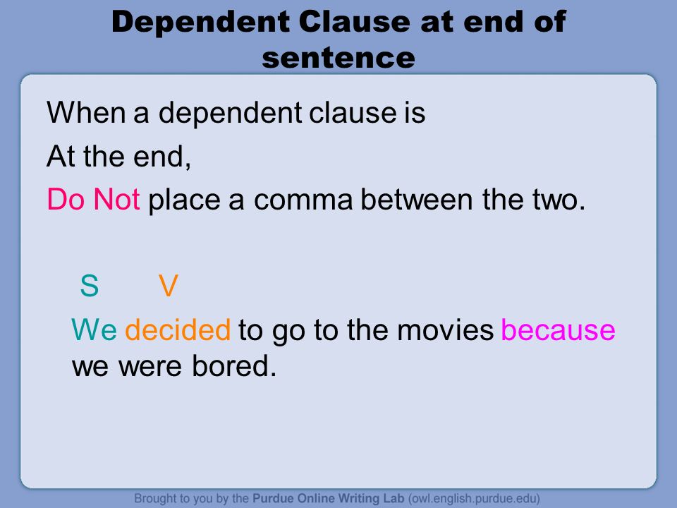Dependent Clause at end of sentence