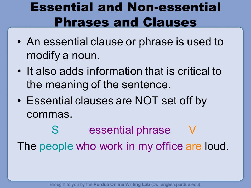 Essential and Non-essential Phrases and Clauses