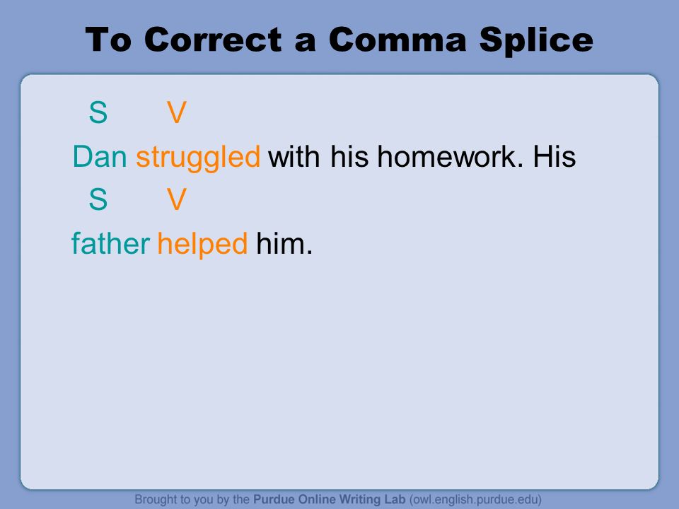 To Correct a Comma Splice
