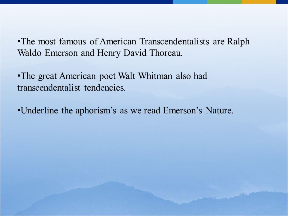 the most famous of american transcendentalists are ralph waldo