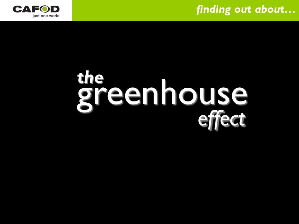 finding out about… greenhouse the effect