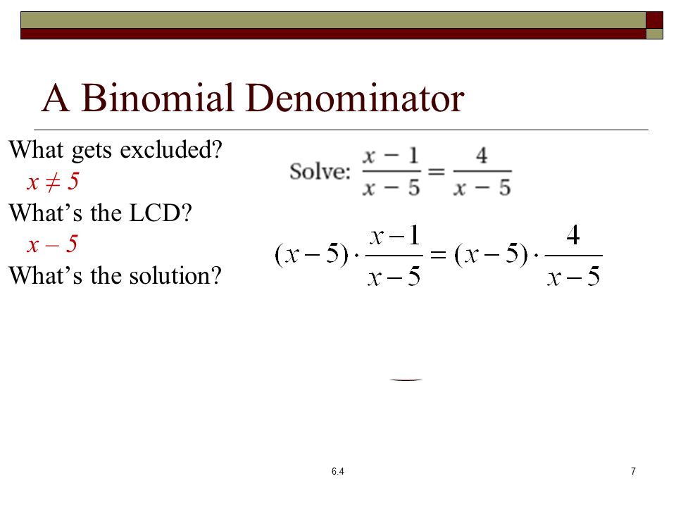 A Binomial Denominator