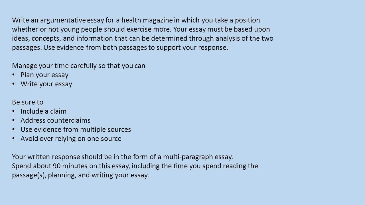 Write an argumentative essay for a health magazine in which you take a position