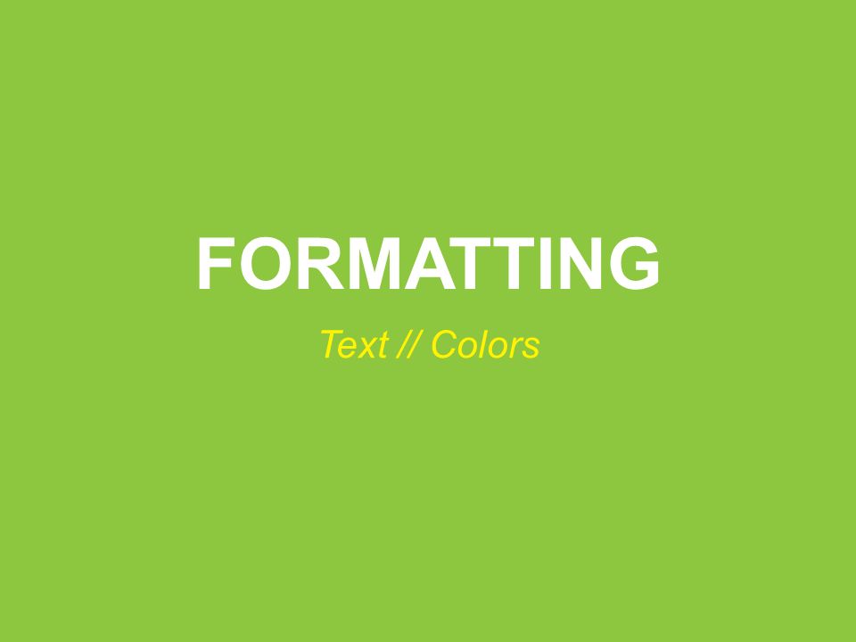 FORMATTING Text // Colors