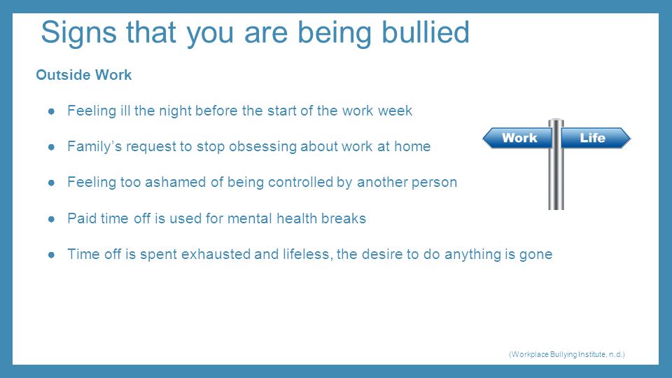 Signs that you are being bullied