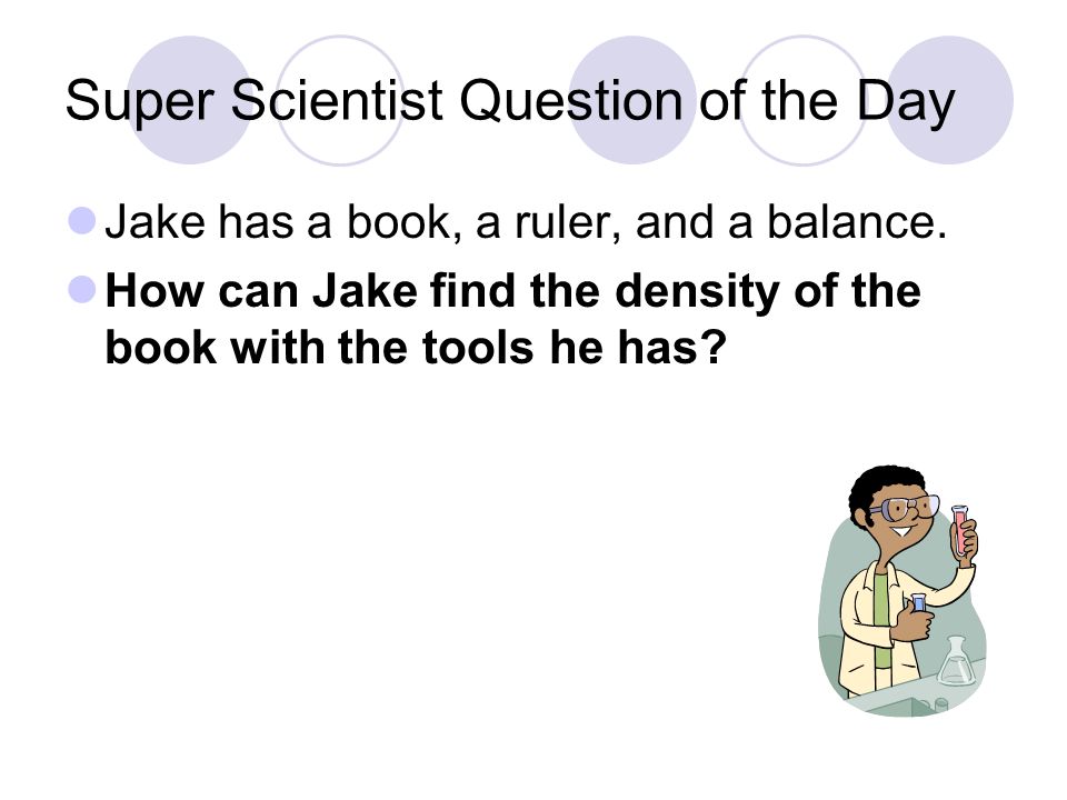 Super Scientist Question of the Day
