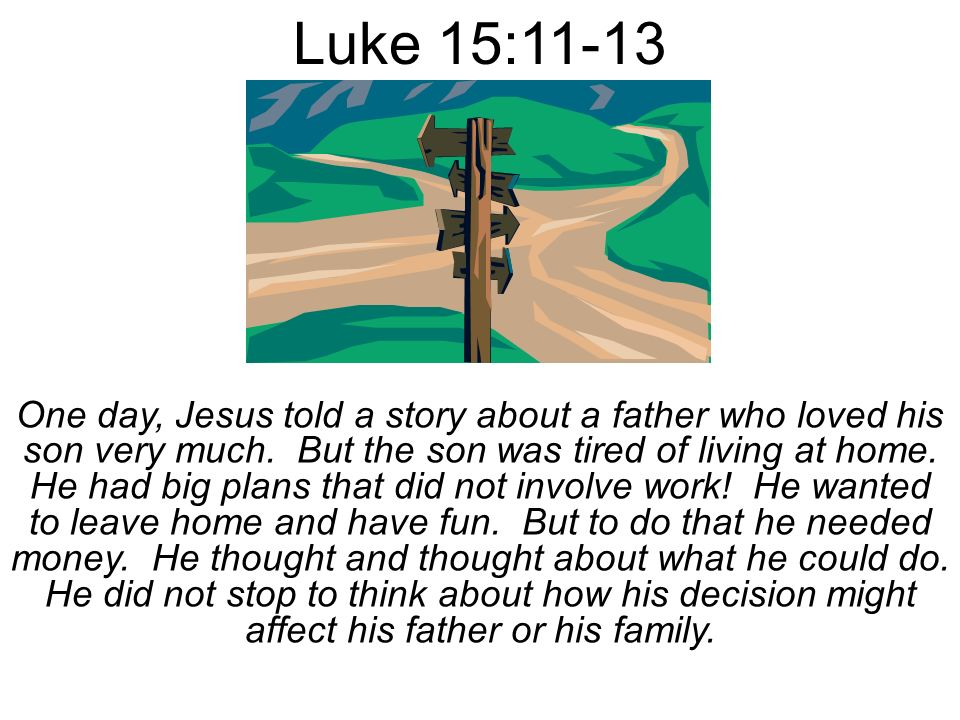 Luke 15:11-13