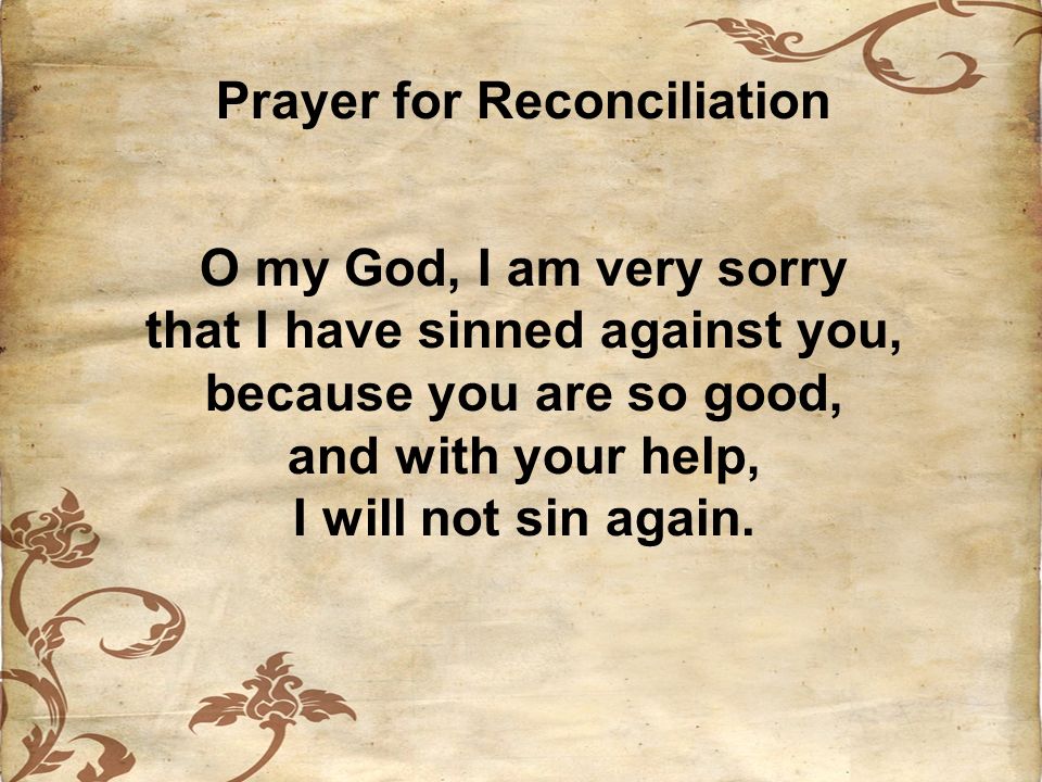 Prayer for Reconciliation that I have sinned against you,