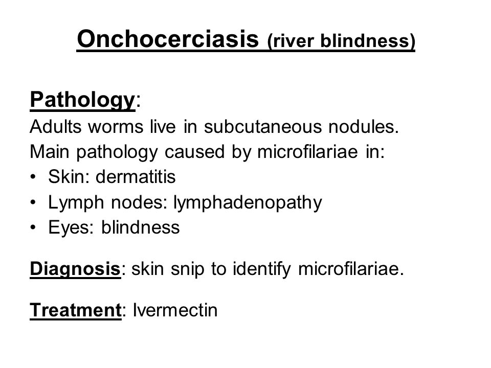 Onchocerciasis (river blindness)