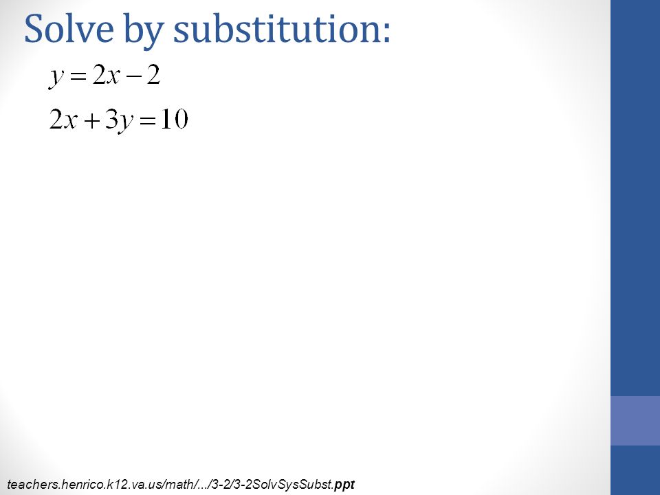 Solve by substitution: