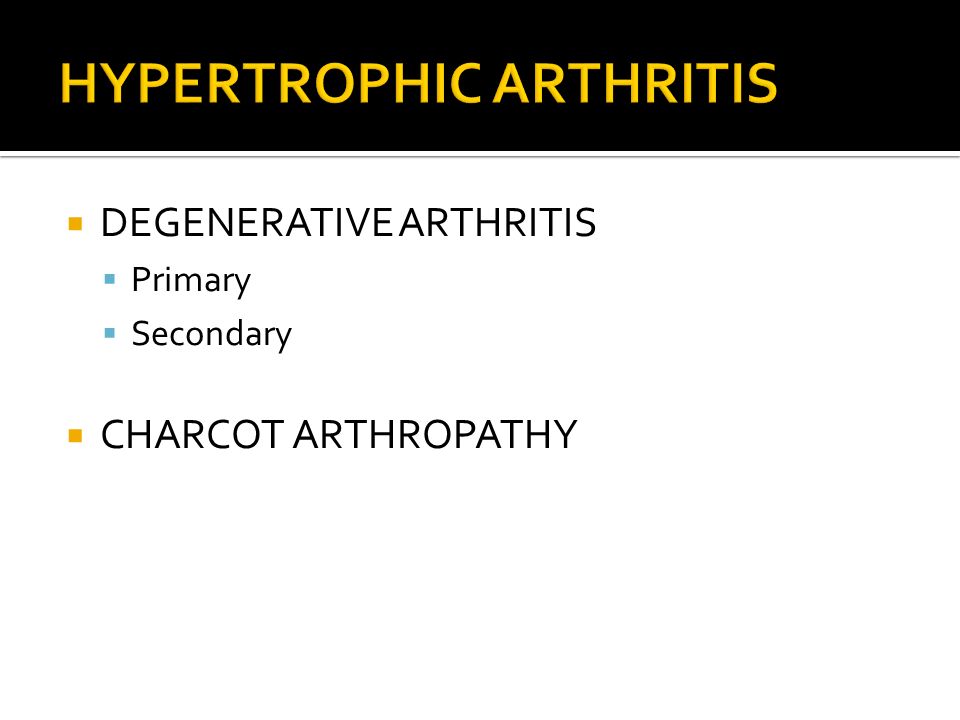 HYPERTROPHIC ARTHRITIS