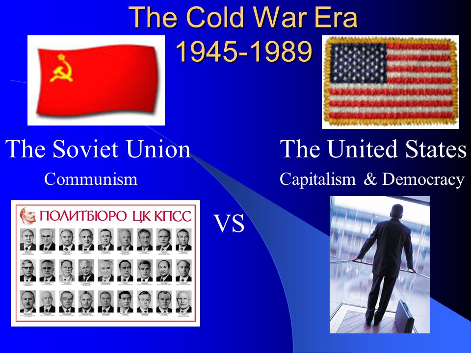 The Cold War Era The Soviet Union The United States Vs Ppt Video Online Download