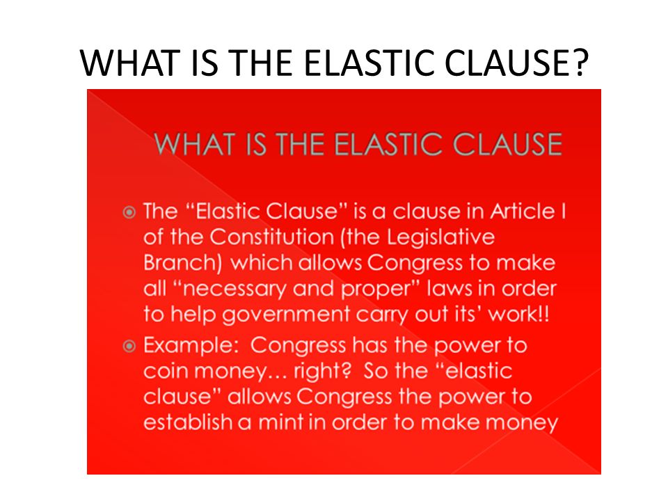 WHAT IS THE ELASTIC CLAUSE